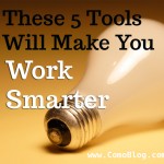 5 Tools to Make You Work Smarter, @ComoBlog.com