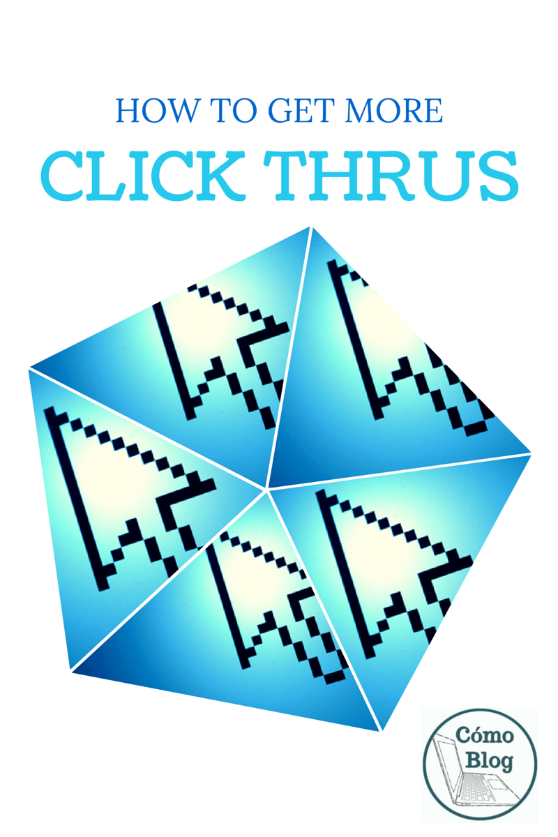 How to get more Click Thrus @ComoBlog.com