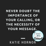 Never Doubt, a month of blogging inspiration @ ComoBlog.com #cbconnection