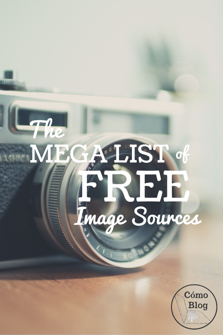 The mega list of FREE image sources via comoblog.com