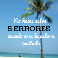 5 errores que no quieres cometer cuando escribas para el blog de otro (comoblog.com)