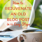 13 Easy Steps to Refreshing an Old Blog Post via comoblog.com