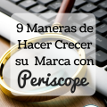 Crecer su Marca con Periscope